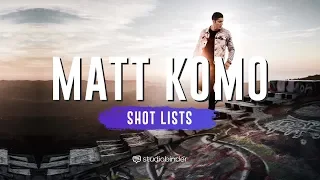 Filmmaking Shot List: How Matt Komo Plans a 24-Hour Shoot