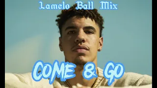 Lamelo Ball NBA Mix “Come & Go” (Juice WRLD)
