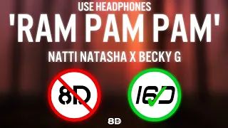 Natti Natasha x Becky G - Ram Pam Pam [16D AUDIO | NOT 8D] | Use Headphones | 8D MUSIX