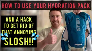 CAMELBAK HYDRATION PACK | HOW TO USE, CLEAN & STOP THE SLOSHING SOUND!