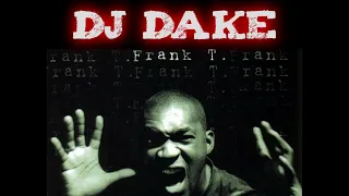 DJ DAKE & FRANK T (REMIX 2022)