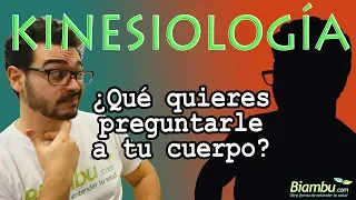 Cómo hacer PREGUNTAS a tu cuerpo - KINESIOLOGÍA APLICADA | Biambu