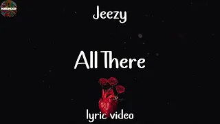 Jeezy - All There (Lyric Video)