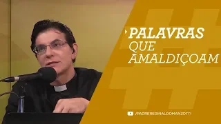 PALAVRAS QUE AMALDIÇOAM | #LIVES