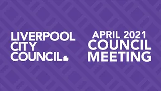 Liverpool City Council Meeting April 28