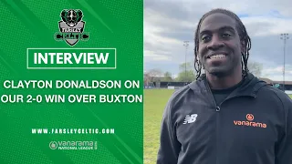 Post-Match Reaction: Clayton Donaldson vs Buxton (H)