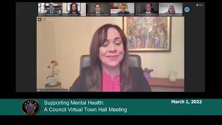 March 1, 2022 - Supporting Mental Health: A Council Virtual Town Hall