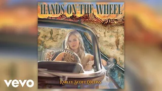 Karley Scott Collins - Hands on the Wheel (Official Audio)