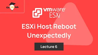 VMware Troubleshooting | Troubleshooting ESXi Reboot  | ESXi Restart Issues | vSphere| GOVMLAB