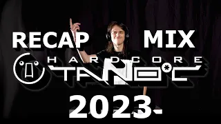 HARDCORE TANO*C 2023 RECAP MIX