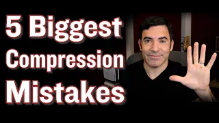 5 Most Common Compression Mistakes You'll Make