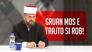 Gruan mos e trajto si rob! - Dr. Shefqet Krasniqi