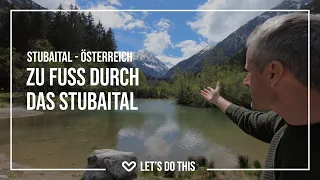 Wandern durch das Stubaital - Österreich - LETS-DO-THIS.de - VLOG 159