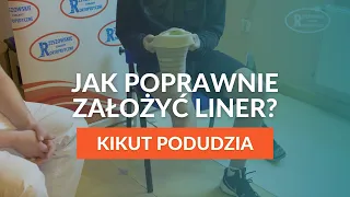 Jak poprawnie założyć liner? | Kikut podudzia | Rzeszowskie Zakłady Ortopedyczne