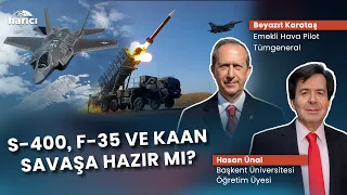 S-400, F-35 ve KAAN Gelecekteki savaşa hazır mı? E. Hava Pilot Tümgeneral Beyazıt Karataş yanıtladı!