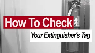 How To Check Your Fire Extinguisher Tag