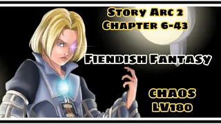 DFFOO Global: Story Arc 2: Chapter 6-43: Fiendish Fantasy CHAOS LV180