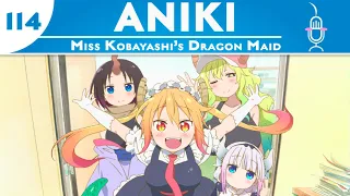 Aniki 114: World Class (Miss Kobayashi's Dragon Maid)