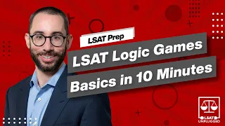 LSAT Logic Games Basics in 10 Minutes