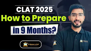 CLAT 2025: How to Prepare from Scratch in 9 Months I Step-by-Step Guide I Keshav Malpani