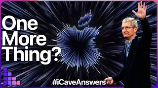 One More Thing at the Apple Unleashed event? #iCaveAnswers