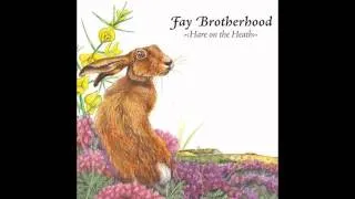 Fay Brotherhood  - The Charley Fox - UK Pagan folk