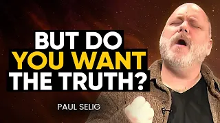 THE GUIDES Speak the Truth to HUMANITY! You NEED To WATCH This! | Paul Selig