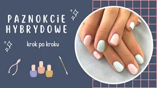 JAK ZROBIĆ PAZNOKCIE HYBRYDOWE? / KROK PO KROKU / NeoNail i Semilac