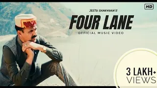 FOUR LANE - Jeetu Sankhyan [Official Video]