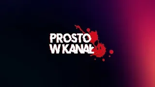 PROSTO W KANAŁ - Trailer