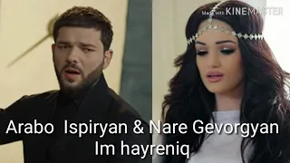 Arabo Ispiryan & Nare Gevorgyan  Im hayreniq lyrics