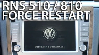How to force restart RNS 510 / 810 system (Volkswagen Skoda Seat) reboot, soft reset