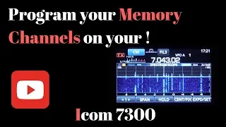 Programming Memory channels in the ICom 7300