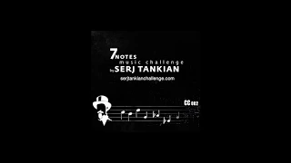 Serj Tankian 7 Note Challenge