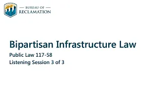 Bipartisan Infrastructure Law Stakeholder Session 3 - Stakeholders