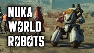 Nuka World Robots - How to Build Them & Where to Find Their Parts - Fallout 4 Nuka World