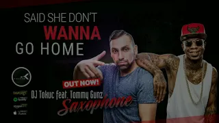 DJ Tokuc feat. Tommy Gunz - Saxophone ( Lyric Audio)