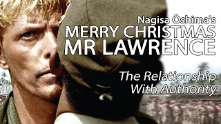 Merry Christmas Mr Lawrence - The Relationship With Authority