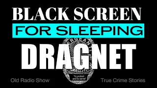 BLACK SCREEN - DRAGNET VOL 1