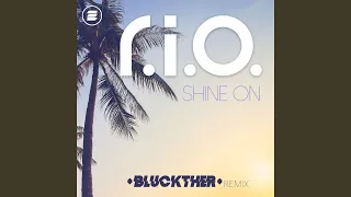 Shine On (Bluckther Extended Remix)