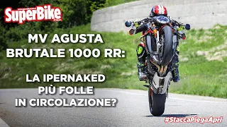 Prova MV Agusta Brutale 1000 RR: missile senza carene