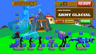 New Update Army Glacial Ice Max Upgrade x99999999999 Power | Stick War Legacy