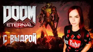 DOOM Eternal - Прохождение - Стрим #2