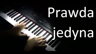 Prawda jedyna 🎹