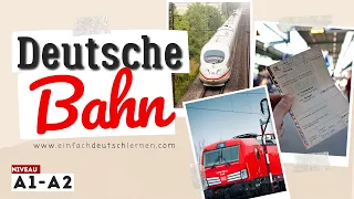 #503 Deutsche Bahn | Deutsch lernen durch Hören | Deutsch lernen mit Geschichten A1-A2 - verbessert