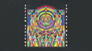 Sufjan Stevens - The Ascension [Official Full Album Stream]