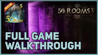 New 50 Rooms Escape 5 FULL Walkthrough