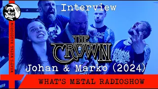 Interview THE CROWN (Johan & Marko) 2024 - We were outside of the Swedish scene