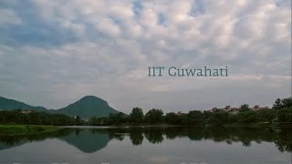 Life and Learning at IIT Guwahati