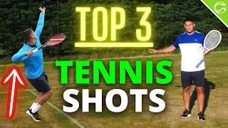 Top 3 Tennis Shots You MUST Master